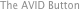 The AVID Button