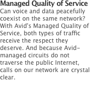 Managed Quality of Service
